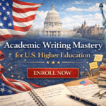 Academic Writing Mastery for U.S. Higher Education