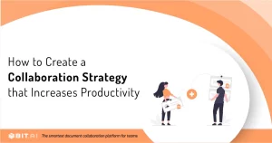 Collaboration Strategy: Definition, Benefits & Process!